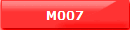 M007