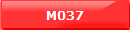 M037