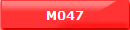 M047