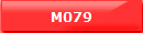 M079