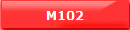 M102