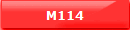 M114