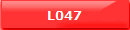 L047