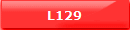L129