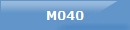 M040