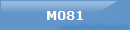 M081