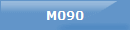 M090
