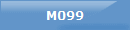 M099