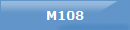 M108