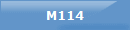 M114